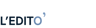 L'EDITO'