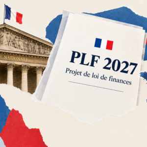 PLF 2027 : ce que cache la « stabilité fiscale » annoncée